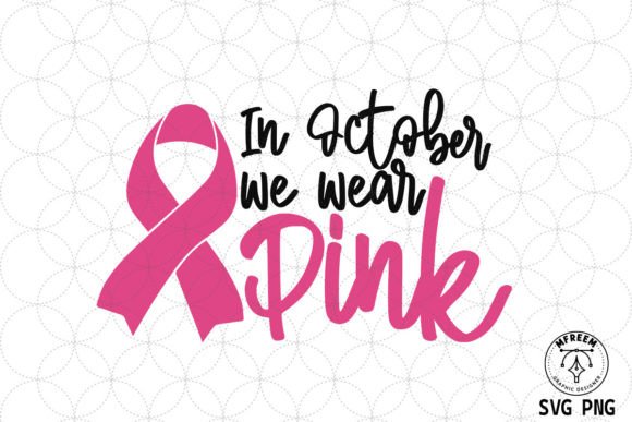Breast Cancer in October Pink SVG: A Designer’s Perspective