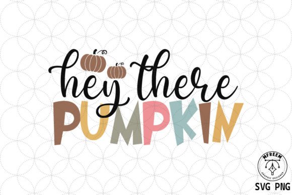 Hey There Pumpkin Fall SVG PNG Review for Real Projects